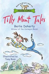 Tilly Mint Tales di Berlie Doherty edito da Random House Children's Publishers UK