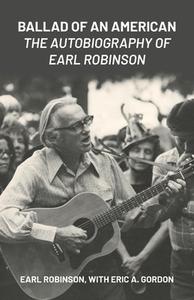 Ballad of an American di Earl Robinson, Eric A. Gordon edito da International Publishers