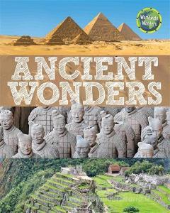 Worldwide Wonders: Ancient Wonders di Clive Gifford edito da Hachette Children's Group