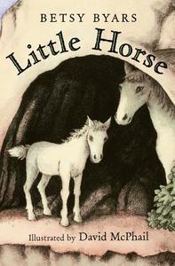 Little Horse di Betsy Cromer Byars edito da St. Martins Press-3PL