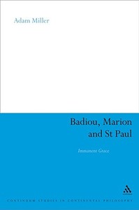 Badiou, Marion and St Paul di Adam Miller edito da BLOOMSBURY 3PL