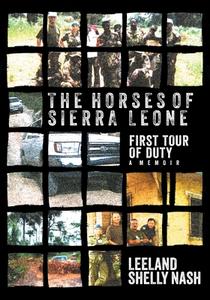 The Horses of Sierra Leone di Leeland Shelly Nash edito da FriesenPress