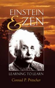 Einstein and Zen di Conrad P. Pritscher edito da Lang, Peter