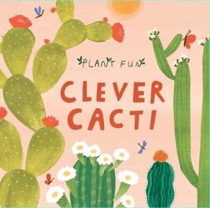 Plant Fun: Clever Cacti di Susie Williams edito da Hachette Children's Group