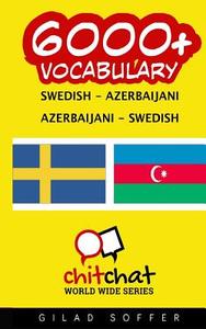 6000+ SWEDISH - AZERBAIJANI AZERBAIJANI di GILAD SOFFER edito da LIGHTNING SOURCE UK LTD