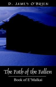 The Path of the Fallen di D James Obrien edito da Outskirts Press