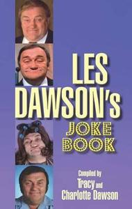 Les Dawson\'s Joke Book di Les Dawson, Charlotte Dawson, Tracy Dawson edito da Michael O\'mara Books Ltd