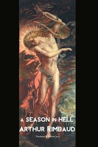 A Season in Hell di Arthur Rimbaud edito da CRESCENT MOON PUB