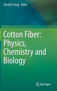 Cotton Fiber: Physics, Chemistry and Biology edito da Springer-Verlag GmbH