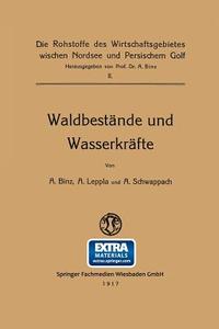 Waldbestände und Wasserkräfte di Arthur Binz edito da Vieweg+Teubner Verlag