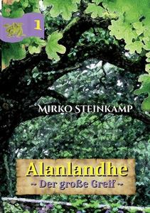 Alanlandhe di Mirko Steinkamp edito da Books on Demand