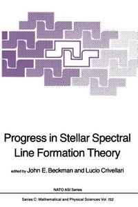Progress in Stellar Spectral Line Formation Theory edito da Springer Netherlands