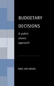 Budgetary Decisions di D. J. Kraan, Dirk-Jan Kraan, Kraan Dirk-Jan edito da Cambridge University Press