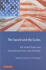 The Sword and the Scales di Cesare P. R. Romano edito da Cambridge University Press
