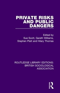 Private Risks And Public Dangers edito da Taylor & Francis Inc