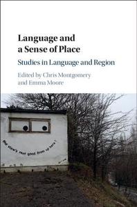 Language and a Sense of Place di Chris Montgomery edito da Cambridge University Press