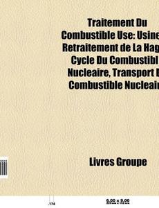 Traitement Du Combustible Us : Usine De di Livres Groupe edito da Books LLC, Wiki Series