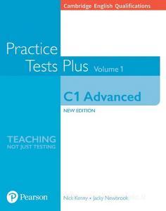 Cambridge English Qualifications: C1 Advanced Volume 1 Practice Tests Plus (no key) di Nick Kenny, Jacky Newbrook edito da Pearson Education Limited
