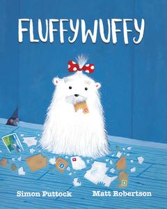 Fluffywuffy di Simon Puttock edito da Frances Lincoln Publishers Ltd