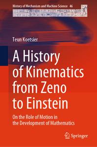 A History of Kinematics from Zeno to Einstein di Teun Koetsier edito da Springer Nature Switzerland