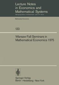 Warsaw Fall Seminars in Mathematical Economics 1975 edito da Springer Berlin Heidelberg