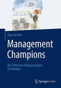 Management Champions di Klaus Deckert edito da Gabler, Betriebswirt.-Vlg