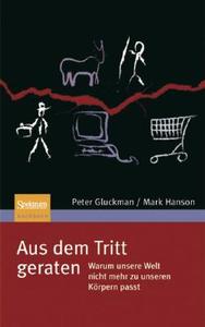 Aus Dem Tritt Geraten di Peter Gluckman, Mark Hanson edito da Spektrum Akademischer Verlag