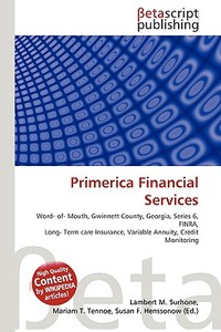 Primerica Financial Services di Lambert M. Surhone, Miriam T. Timpledon, Susan F. Marseken edito da Betascript Publishers