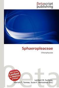 Sphaeropleaceae edito da Betascript Publishing