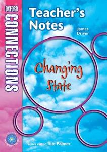 Oxford Connections: Year 5: Changing State: Science - Teacher\'s Notes di James Driver edito da Oxford University Press