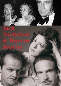 Jack Nicholson & Warren Beatty! di Harry Lime edito da Lulu.com