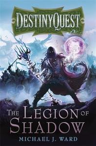 The Legion Of Shadow di Michael J. Ward edito da Orion Publishing Co