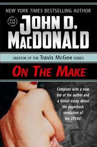 On the Make di John D. MacDonald edito da GUTTER BOOKS