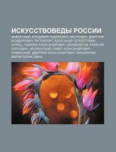 Iskusstvovedy Rossii: Favorskii , Vladim di Istochnik Wikipedia edito da Books LLC, Wiki Series