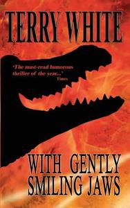 With Gently Smiling Jaws di Terry White edito da New Generation Publishing