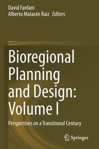 Bioregional Planning and Design: Volume I edito da Springer International Publishing