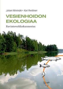 Vesienhoidon ekologiaa di Juhani Niinimäki, Kari Penttinen edito da Books on Demand