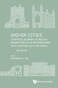 Univer-Cities di Anthony SC Teo edito da WSPC