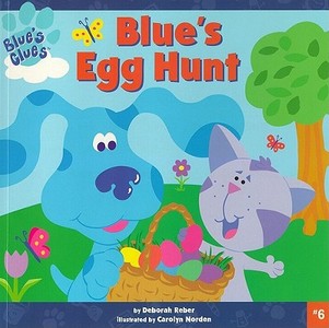 Blue's Egg Hunt di Deborah Reber edito da Simon Spotlight/Nickelodeon
