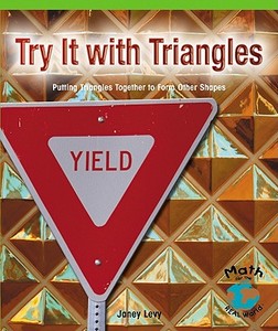 Try It W/Triangles di Kerrigan King edito da Rosen Publishing Group