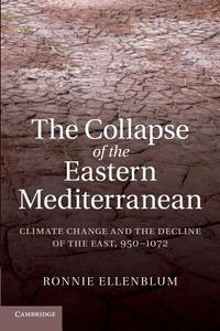 The Collapse of the Eastern Mediterranean di Ronnie Ellenblum edito da Cambridge University Press
