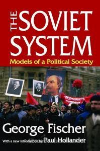 The Soviet System di George Fischer edito da Taylor & Francis Ltd