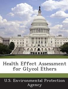 Health Effect Assessment For Glycol Ethers edito da Bibliogov