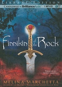 Finnikin of the Rock di Melina Marchetta edito da Candlewick on Brilliance Audio