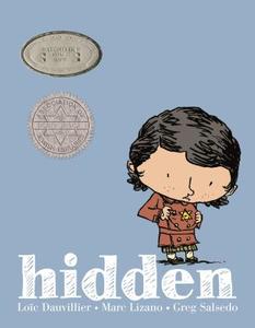 Hidden: A Child's Story of the Holocaust di Loic Dauvillier edito da FIRST SECOND