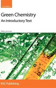 Green Chemistry di Mike (Chemical Industries Association Lancaster edito da Royal Society of Chemistry