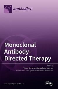 Monoclonal Antibody-Directed Therapy edito da MDPI AG