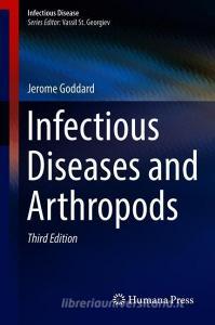 Infectious Diseases and Arthropods di Jerome Goddard edito da Springer-Verlag GmbH