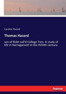 Thomas Hazard di Caroline Hazard edito da hansebooks