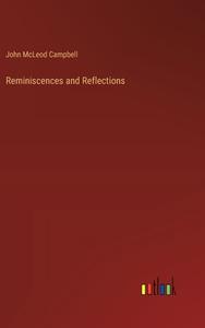 Reminiscences and Reflections di John Mcleod Campbell edito da Outlook Verlag